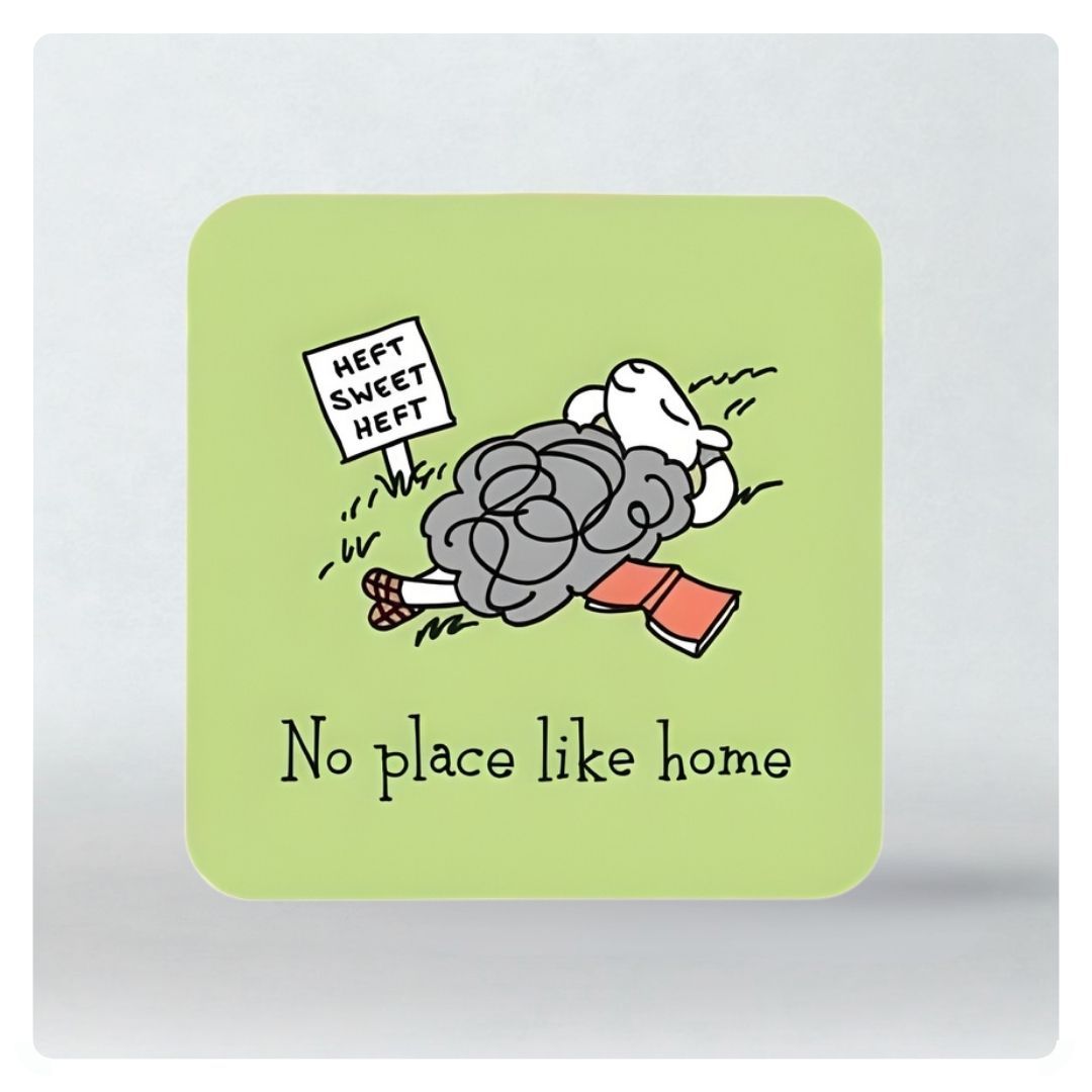 No Place Like Home Coaster
