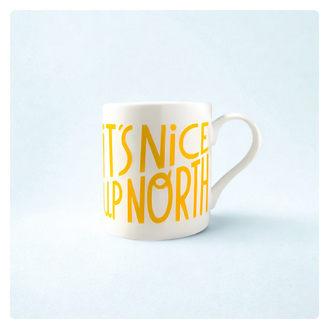 It's Nice up North Mug